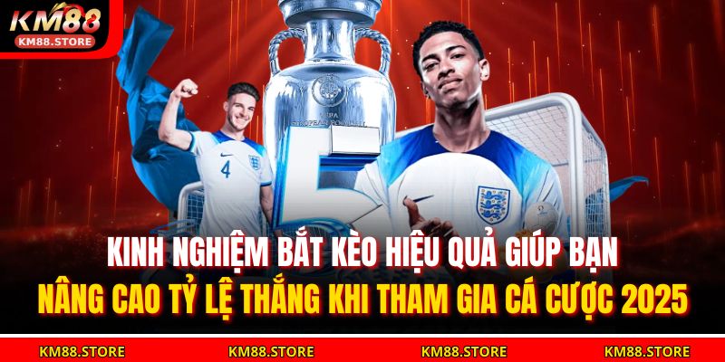Kèo Chấp Bóng Đá Là Gì? Bí Quyết Thắng Cho Người Chơi KM88 4 Kinh nghiệm bắt kèo hiệu quả giúp bạn nâng cao tỷ lệ thắng khi tham gia cá cược 2025